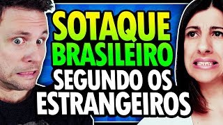 COMO OS ESTRANGEIROS PERCEBEM O SOTAQUE DO BRASILEIRO FALANDO INGLÊS [upl. by Nodnnarb]