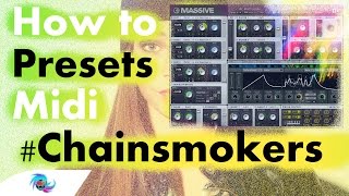 How to The Chainsmokers  Selfie Presets amp Midi [upl. by Brigitta]