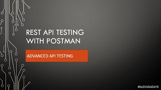 API Testing Advanced API Testing With Postman  Part 9 [upl. by Newton784]