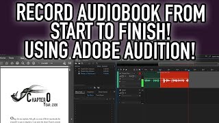 How To Record Edit and Export Your Audiobook in Adobe Audition For ACX and Findaway Voices [upl. by Nettle]