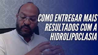 Como entregar mais resultados com a hidrolipoclasia [upl. by Atkins]