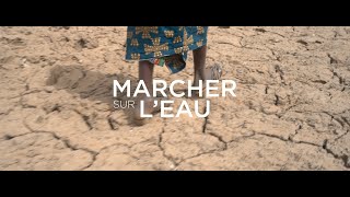 MARCHER SUR LEAU bandeannonce officielle [upl. by Leland]