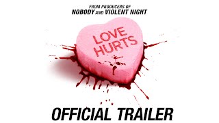 Love Hurts  Official Trailer [upl. by Spurgeon]