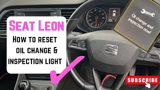 Seat Leon Service Reset Oil Change amp Inspection Light 2013 2014 2015 2016 [upl. by Yonit405]