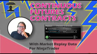 NinjaTrader 8 Market Replay Data continuous contract creation [upl. by Rafferty12]