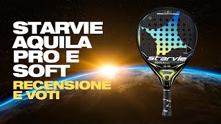 Recensione Starvie Aquila Soft e Aquila Pro [upl. by Aika]