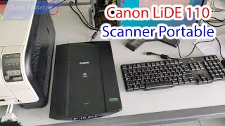 Scanner Portable Cannon LiDE 110  Konfigurasi dan Instalasi Mudah [upl. by Underwood]