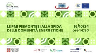 CER Piemonte le PMI alla sfida delle Comunità Energetiche Rinnovabili [upl. by Aleedis]