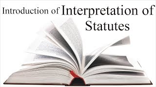 Meaning Scope and Classification of Interpretation of Statutes  Law Guru [upl. by Eckmann446]