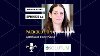 PACKOLUTION  Episode 12  Solutum  Eliminating plastic waste [upl. by Nek]