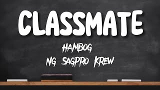 CLASSMATE  Hambog Ng Sagpro Krew Lyrics [upl. by Arral]