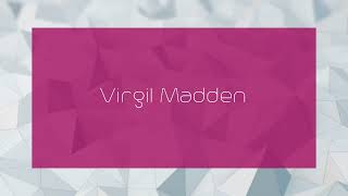 Virgil Madden  appearance [upl. by Yelrah]