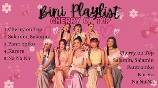 BINI Song Playlist  BINI Song Hits  Cherry on Top  Salamin Salamin  Pantropiko  RichInMusic [upl. by Mellins]