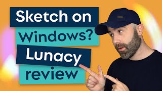 Sketch on Windows Lunacy review [upl. by Ledda]