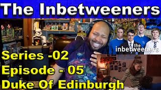 The Inbetweeners Season 2 Episode 5 The Duke Of Edinburgh Awards Reaction [upl. by Anihs]