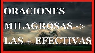 Oraciones Milagrosas  Las Oraciones Más Efectivas Para Conseguir Un Milagro [upl. by Neneek585]