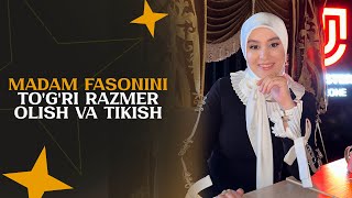 Madam fasoni  Togri razmer olish  Togri tikish  Zarina Pardalari [upl. by Brazee209]