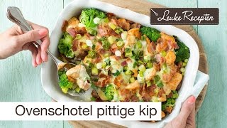 Recept ovenschotel kip [upl. by Garett956]