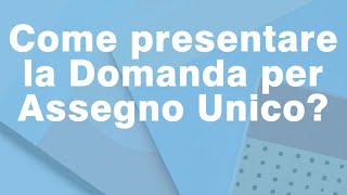 Come fare la domanda Assegno Unico online 💻 [upl. by Verdi816]