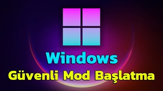 Windows Güvenli Mod Nasıl Başlatılır [upl. by Salahcin]