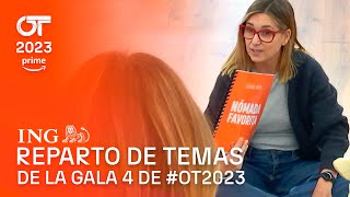 🎤 Reparto de temas de la Gala 4  OT 2023 [upl. by Einehpets906]