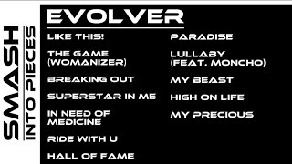 Evolver  Smash Into Pieces Full Album [upl. by Arraek]