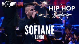 SOFIANE  quotLundiquot live  Hip Hop Symphonique 3 [upl. by Kauffmann939]