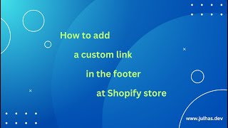 How to add a custom link in footer at Shopify store [upl. by Acsehcnarf]