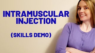 INTRAMUSCULAR IM INJECTION  SKILLS DEMO [upl. by Mandych771]