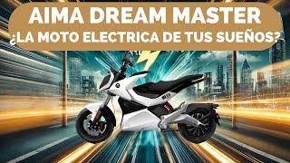 MOTO ELECTRICA AIMA DREAM MASTER ECOLOGIA EN DOS RUEDAS [upl. by Waldo578]