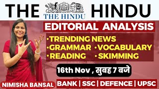 The Hindu Editorial Analysis 16th November2023 Vocab Grammar Reading Skimming  Nimisha Bansal [upl. by Lyret]