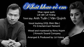 Khát Khao Về Em  Anh Tuấn amp Vân Quỳnh [upl. by Swayder30]