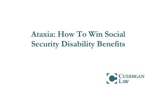 Ataxia How To Win Social Security Disability Benefits [upl. by Ialocin]