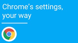 Chromes settings your way [upl. by Mercola621]