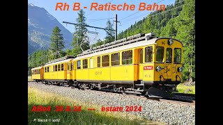 RhB storiche Bernina 2024 [upl. by Ellenuahs486]