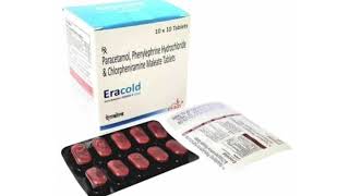 Eracold Tablets Paracetamol Phenylephrine Hydrochloride amp Chlorpheniramine Maleate Tablets [upl. by Thoer25]