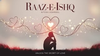 RaazeIshqquot by Nitesh Agarwal  Official Audio Song [upl. by Lazarus]