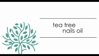 Tea Tree Nails Oil [upl. by Otsirc287]