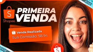 AFILIADO SHOPEE COMO FAZER A PRIMEIRA VENDA COMO AFILIADO DA SHOPEE passo a passo completo [upl. by Otrebmal]