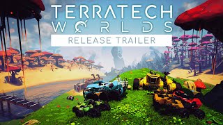 TerraTech Worlds OUT NOW  Official Release Trailer [upl. by Karilynn]