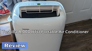 Toshiba 8000 BTU Portable Air Conditioner Review  Is It Worth it [upl. by Aara]