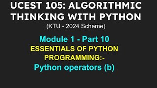 A T P  Module 1 Part 10  Python operators b [upl. by Eical782]