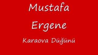 Mustafa Ergene  Karaova Düğünü [upl. by Malka]