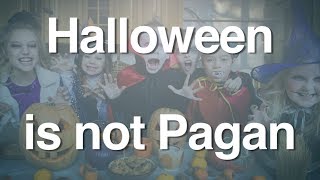 Halloween is not Pagan [upl. by Brackett]