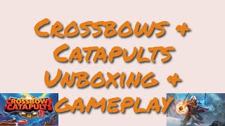 Crossbows amp Catapults Unboxing and gameplay [upl. by Amsirhc]