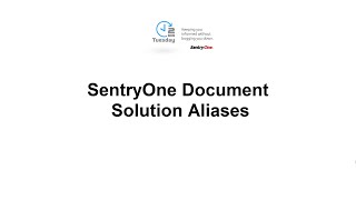 SentryOne Document Solution Aliases [upl. by Latnahc]