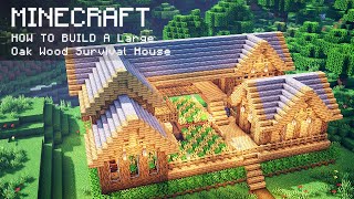 Minecraft How To Build a Large Oak Wood Survival House [upl. by Roderick69]