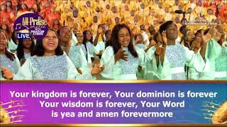 ALL PRAISE SERVICE  LOVEWORLD SINGERS  YOUR KINGDOM IS FOREVER [upl. by Ingra]