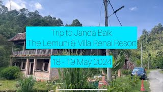 20240518 Trip to Janda Baik Lemuni amp Villa Renai [upl. by Ahseneuq]