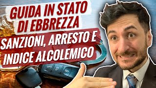 GUIDA IN STATO DI EBBREZZA sanzioni arresto e indice alcolemico A quanto ammonta la multa [upl. by Janos296]